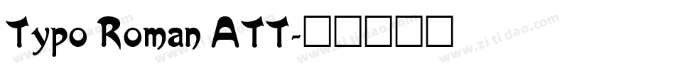 Typo Roman ATT字体转换